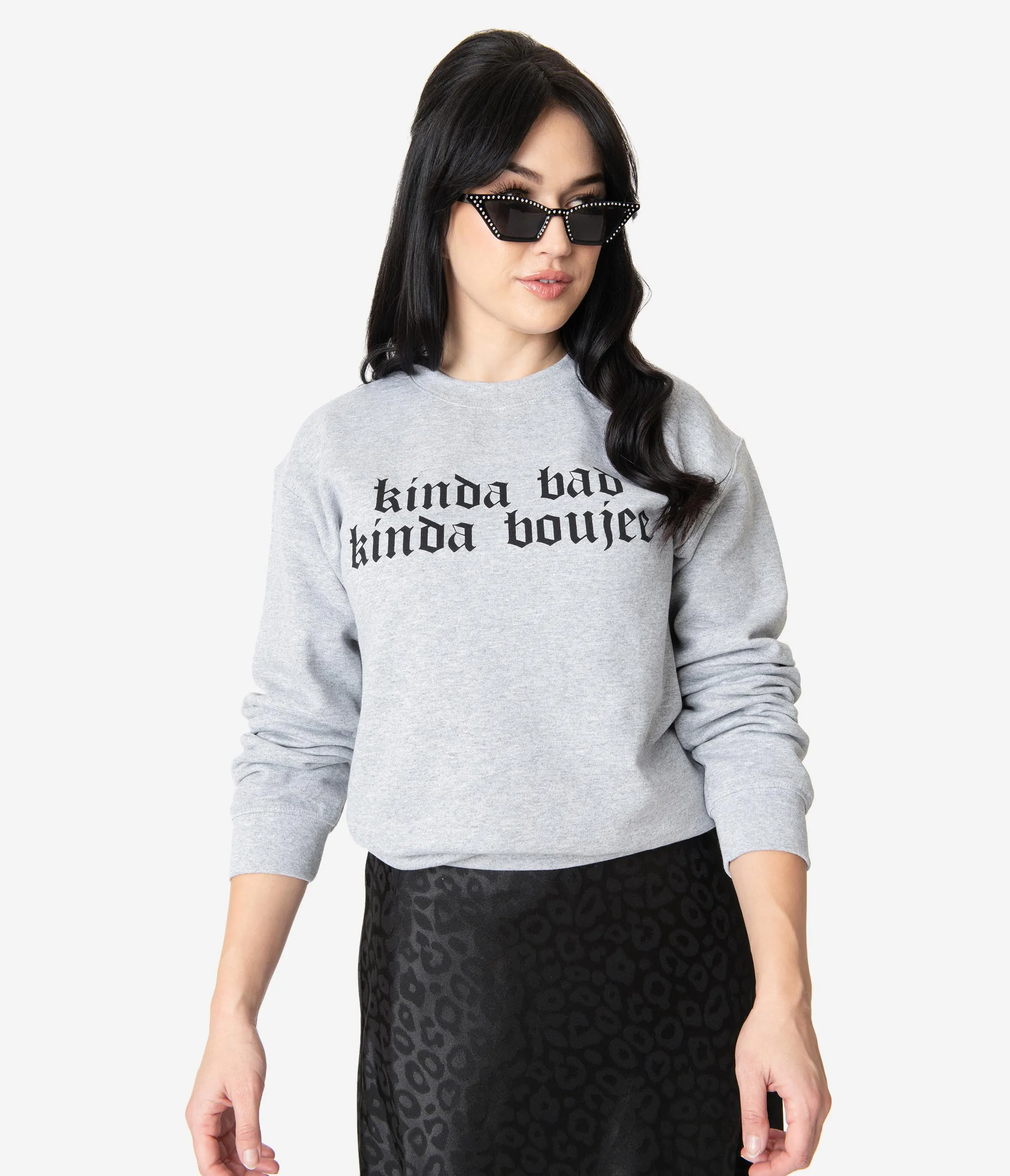 Kinda Bad Kinda Boujee Sweatshirt